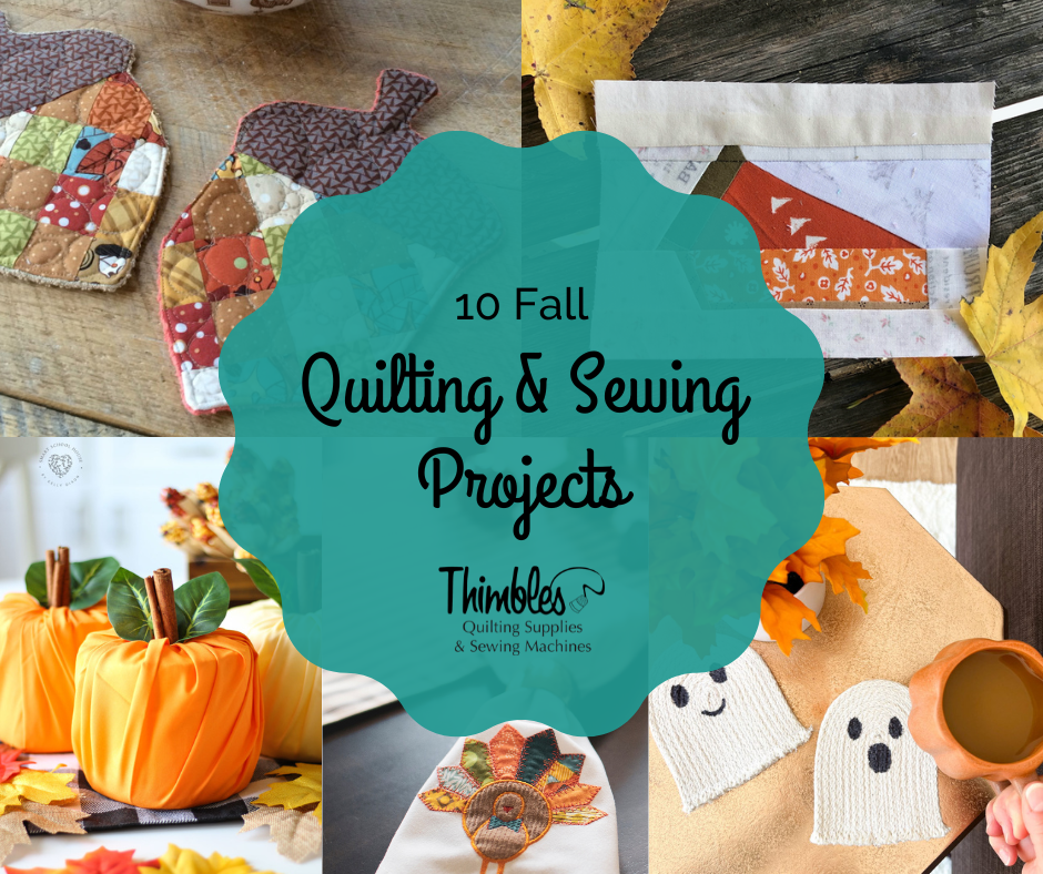 Fall Pattern Project 10 Fall Quilting & Sewing Projects – Thimbles Quilts