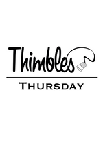 Thimbles Thursday