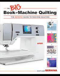 Big Book of Machine Quilting - BERNINA