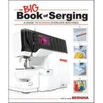 Big Book of Serging - BERNINA