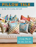 Pillow Talk by Edyta Sitar of Laundry Basket Quilts